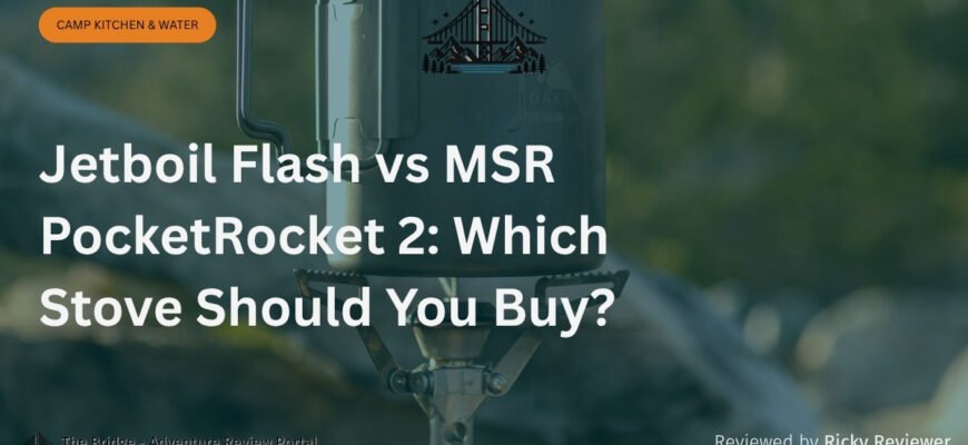 Jetboil Flash vs MSR PocketRocket 2