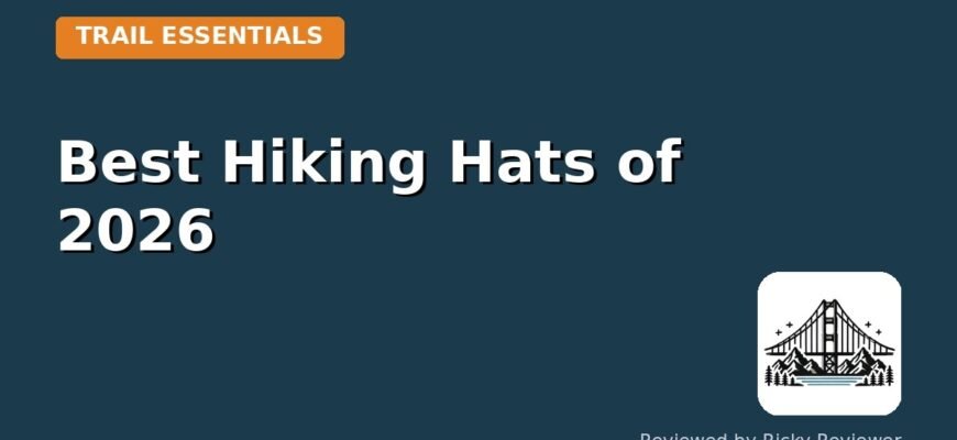 Best Hiking Hats of 2026